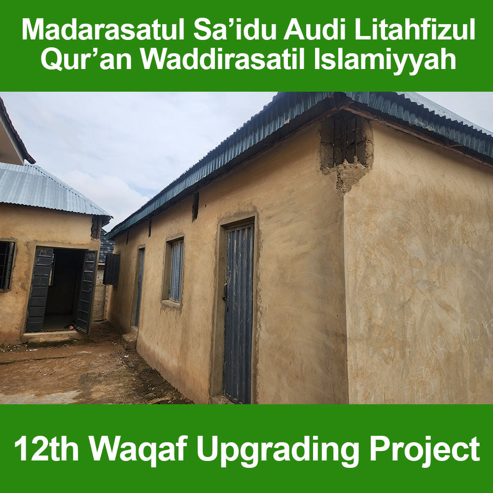 12th Waqaf Madrasah Upgrading in Nigeria