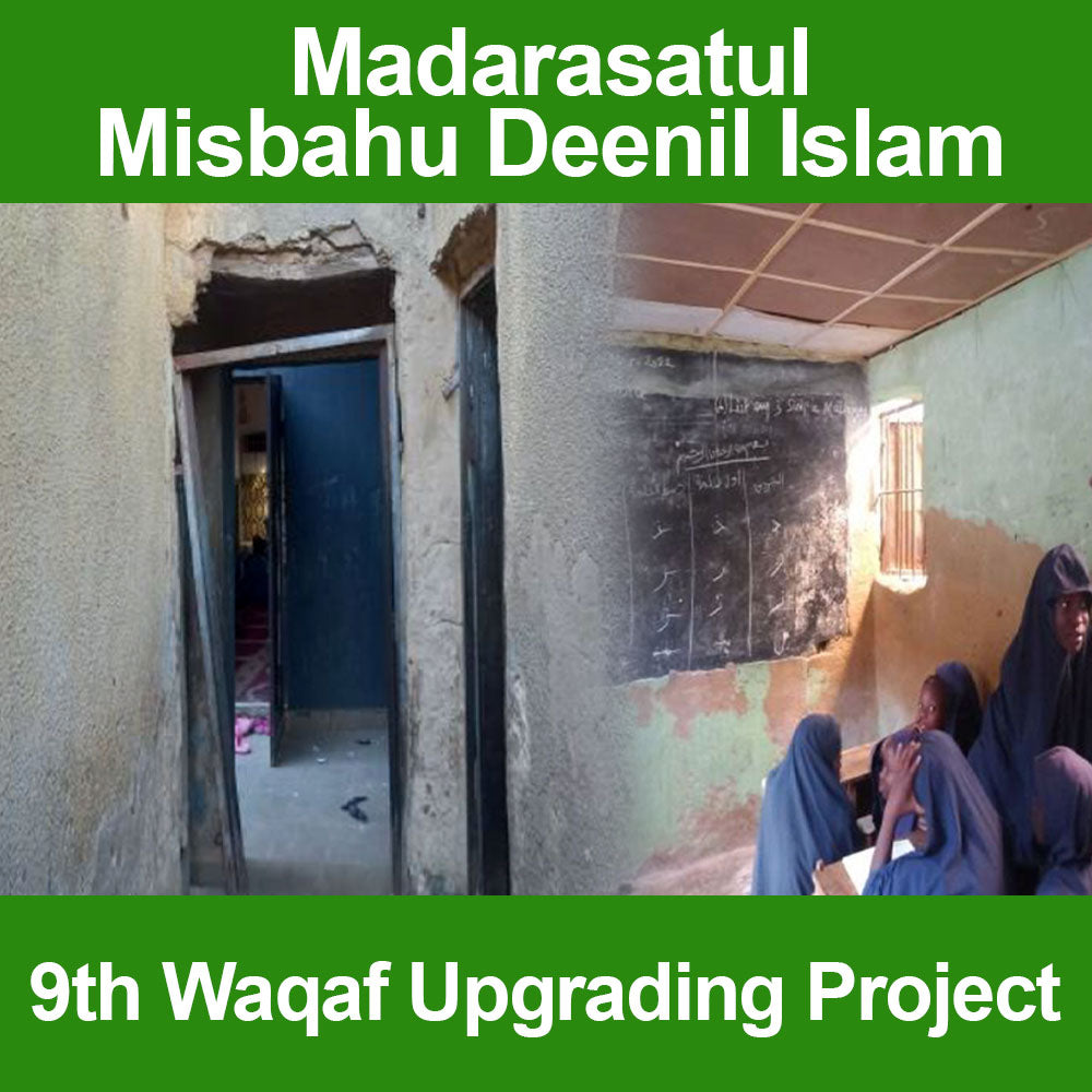 9th Waqaf Madrasah Upgrading in Nigeria